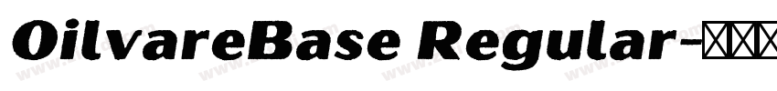 OilvareBase Regular字体转换 OilvareBase Regular字体转换